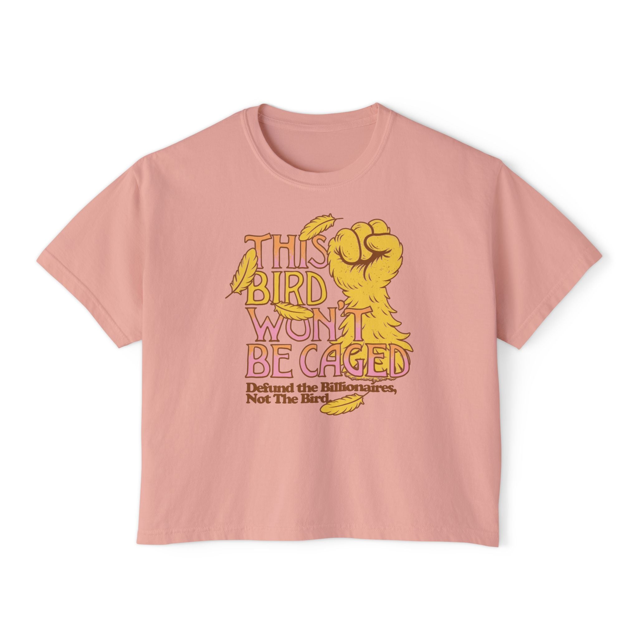 This Bird Won't Be Caged Comfort Colors Crop Top