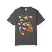 It's Me, Hi, I'm The Artist, It's Me Tee