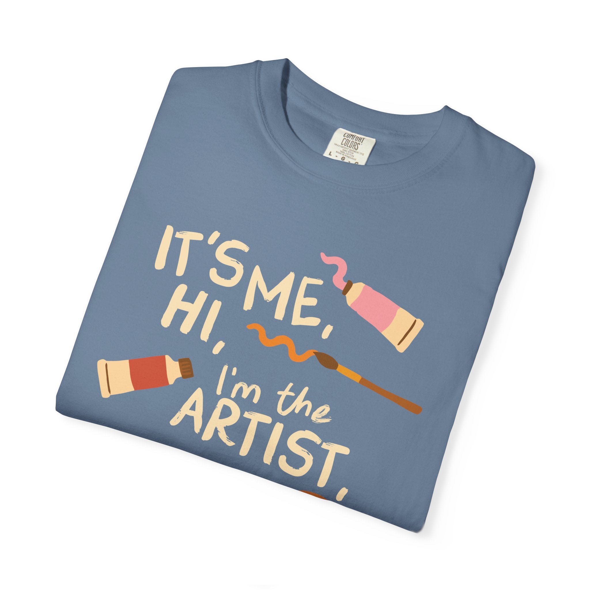 It's Me, Hi, I'm The Artist, It's Me Tee