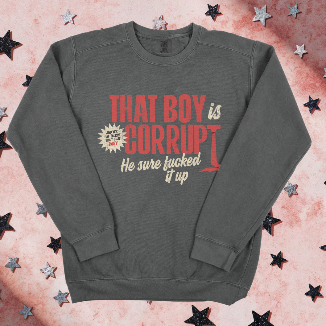 The Boy is Corrupt Crewneck