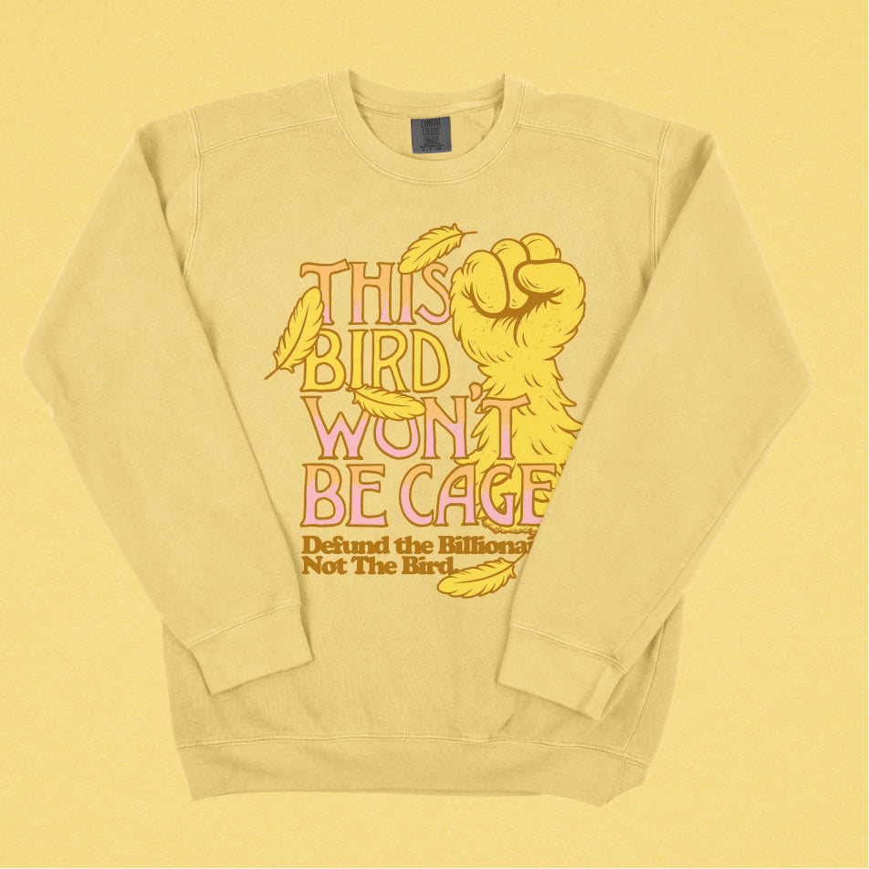 This Bird Won't Be Caged Lightweight Crewneck