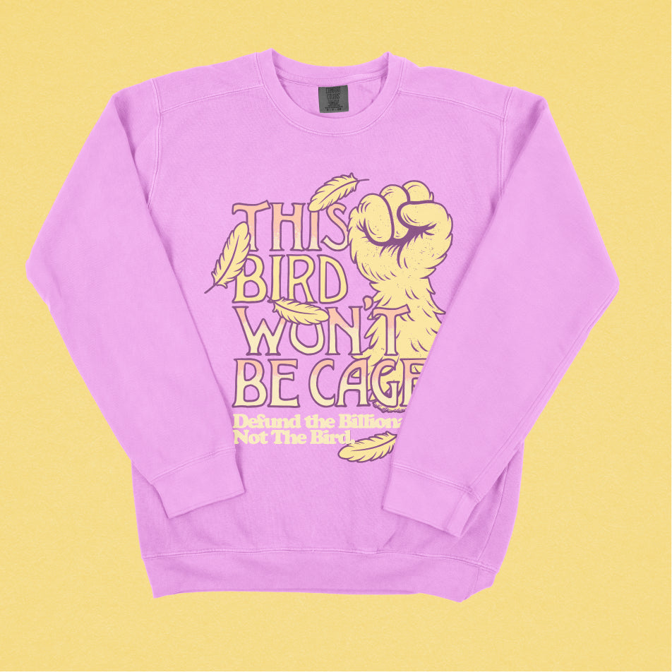 This Bird Won't Be Caged Lightweight Crewneck