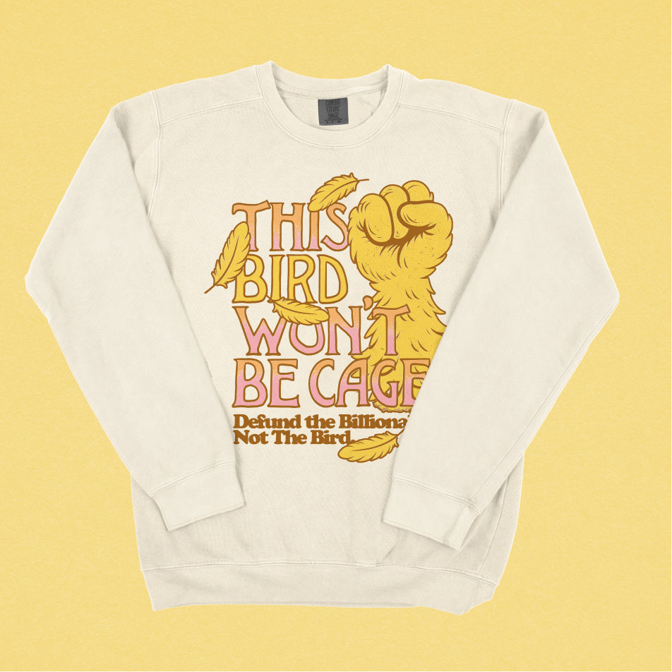 This Bird Won't Be Caged Lightweight Crewneck