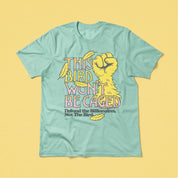 This Bird Won't Be Caged Tee