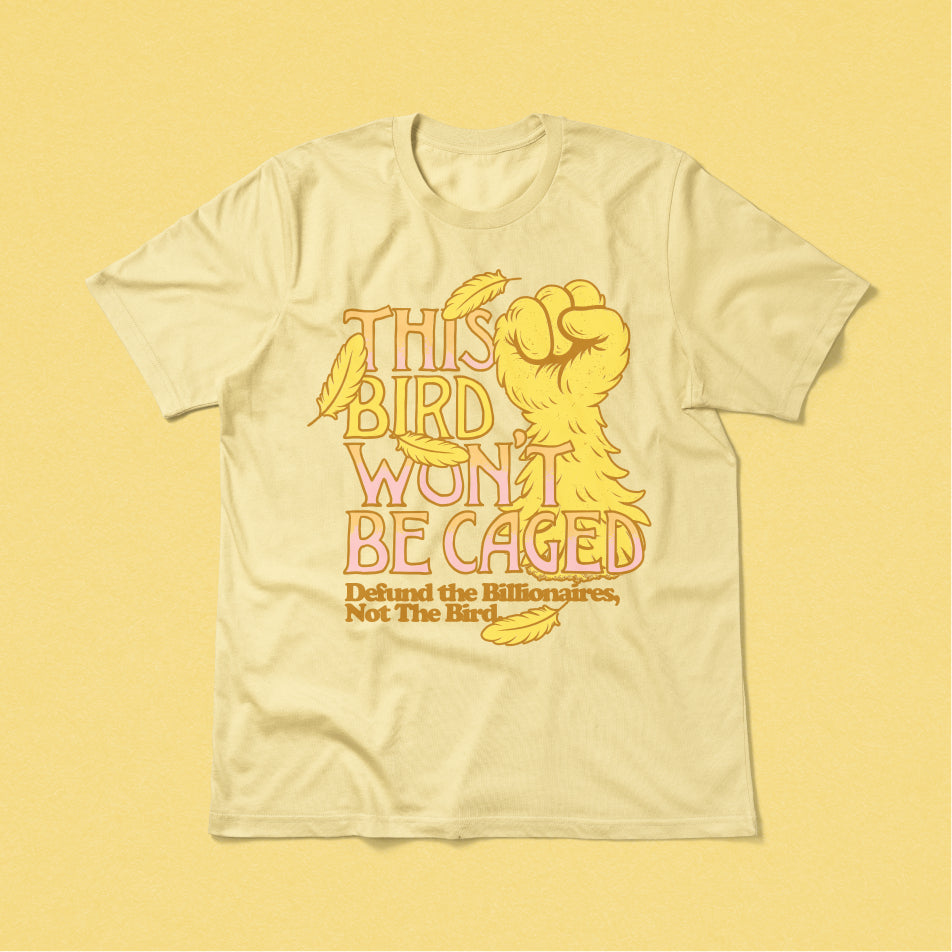 This Bird Won't Be Caged Tee