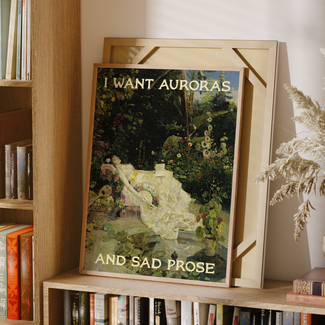 I Want Auroras and Sad Prose Poster