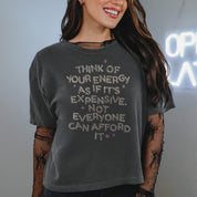 Your Energy is Expensive Crop Top
