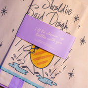 Should've Said Dough Tea Towel
