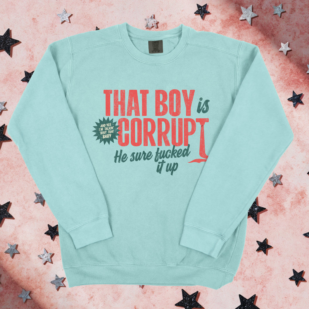 The Boy is Corrupt Crewneck
