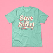 Save The Street Tee