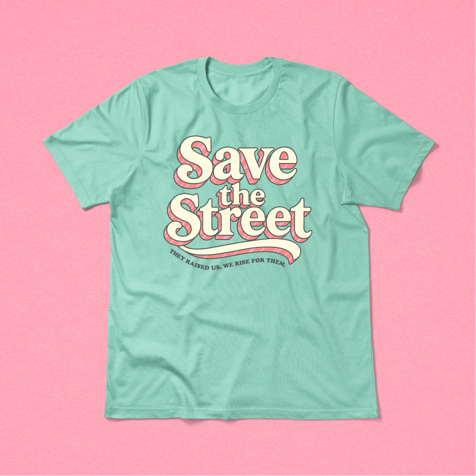 Save The Street Tee