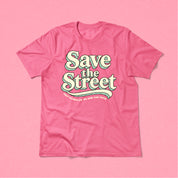 Save The Street Tee