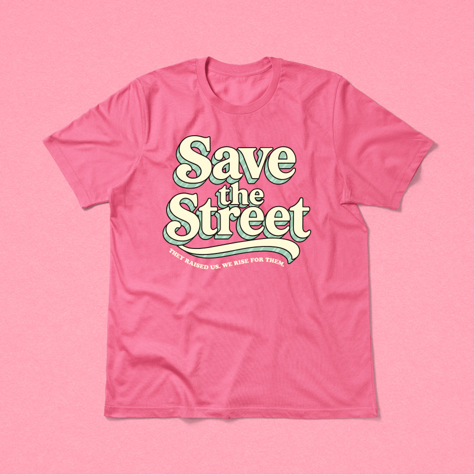 Save The Street Tee