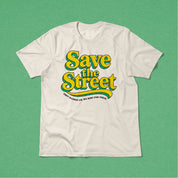 Save The Street Tee
