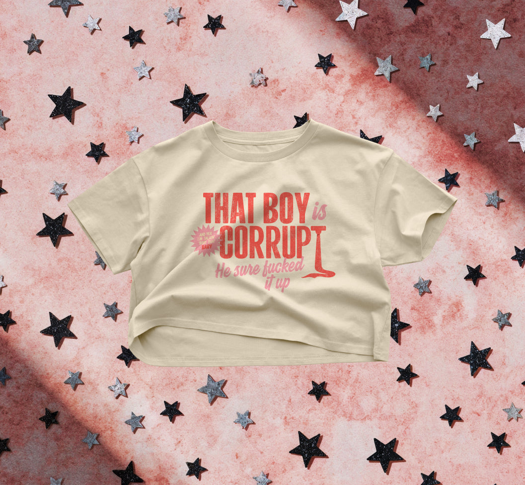 That Boy is Corrupt Crop Top