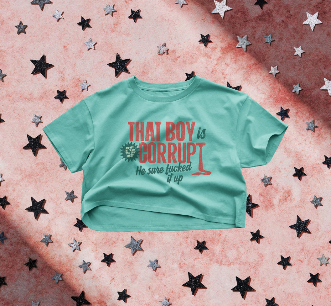 That Boy is Corrupt Crop Top