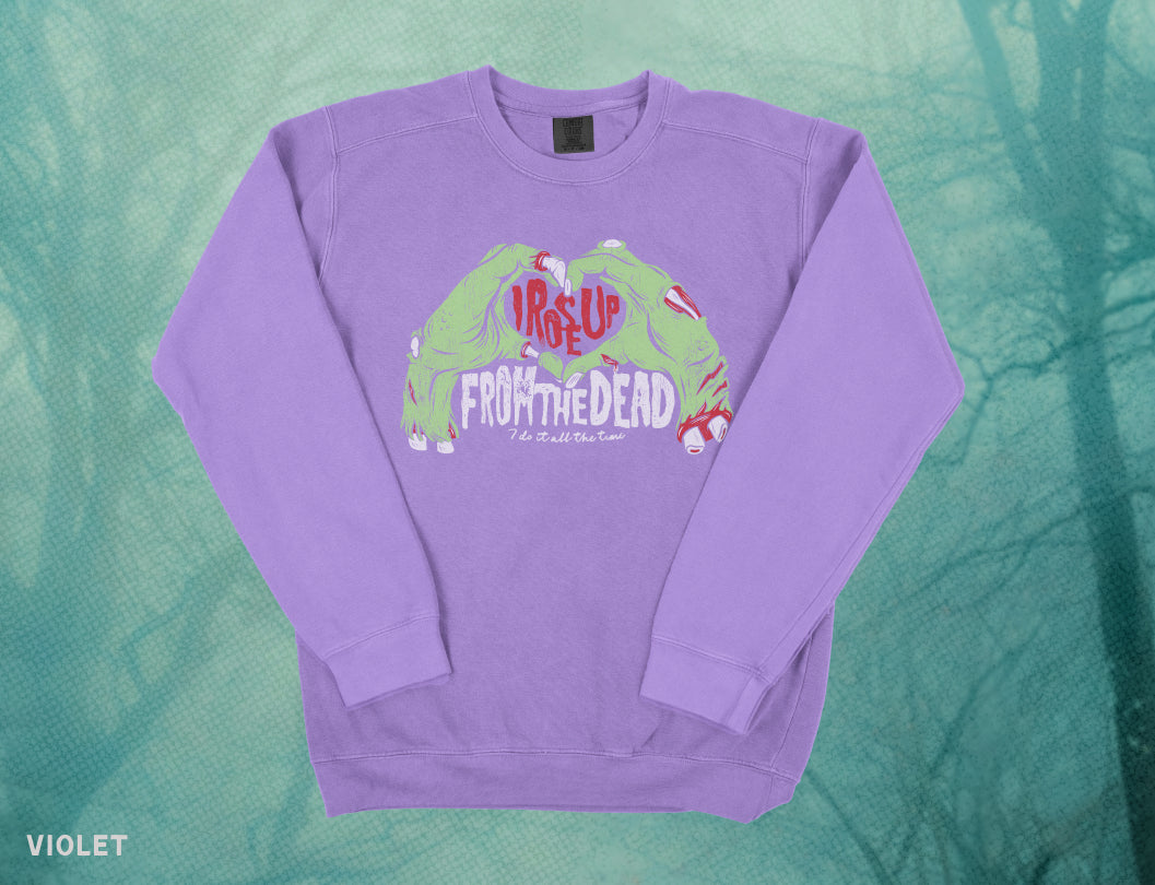 Rising From The Dead Comfort Colors Crewneck