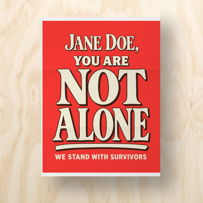 Jane Doe, You Are Not Alone Printable Protest Sign
