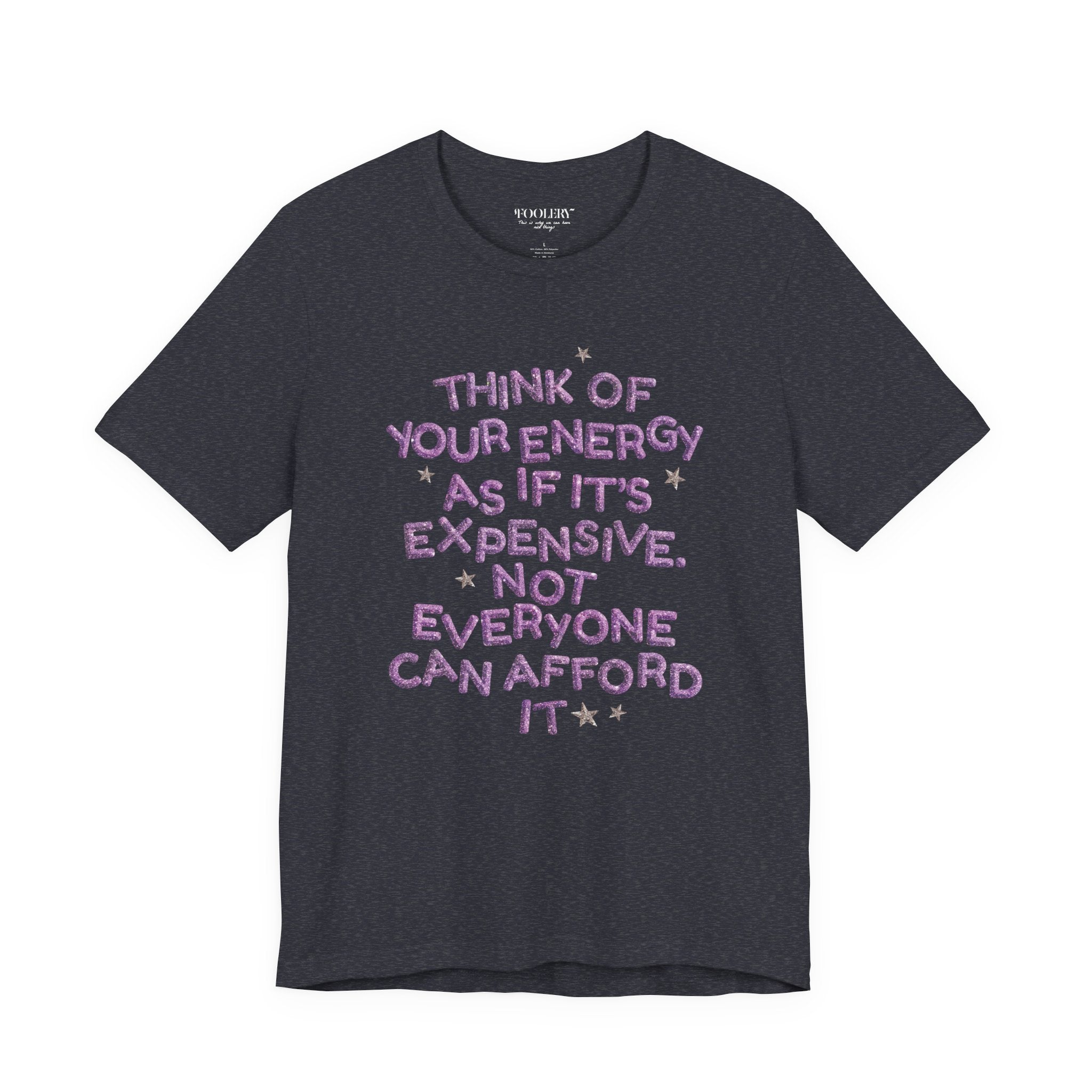 Your Energy is Expensive Bella Canvas Soft Tee
