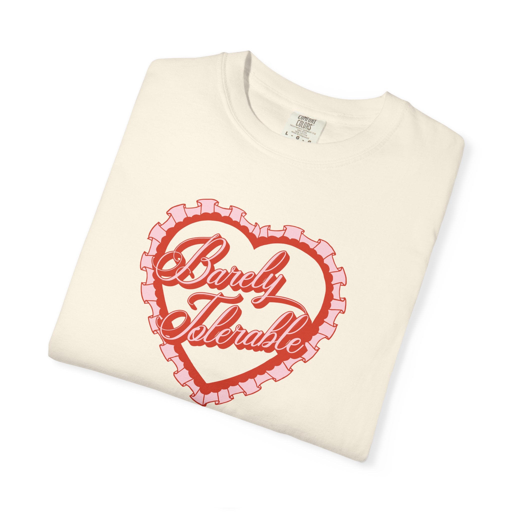 Barely Tolerable Tee