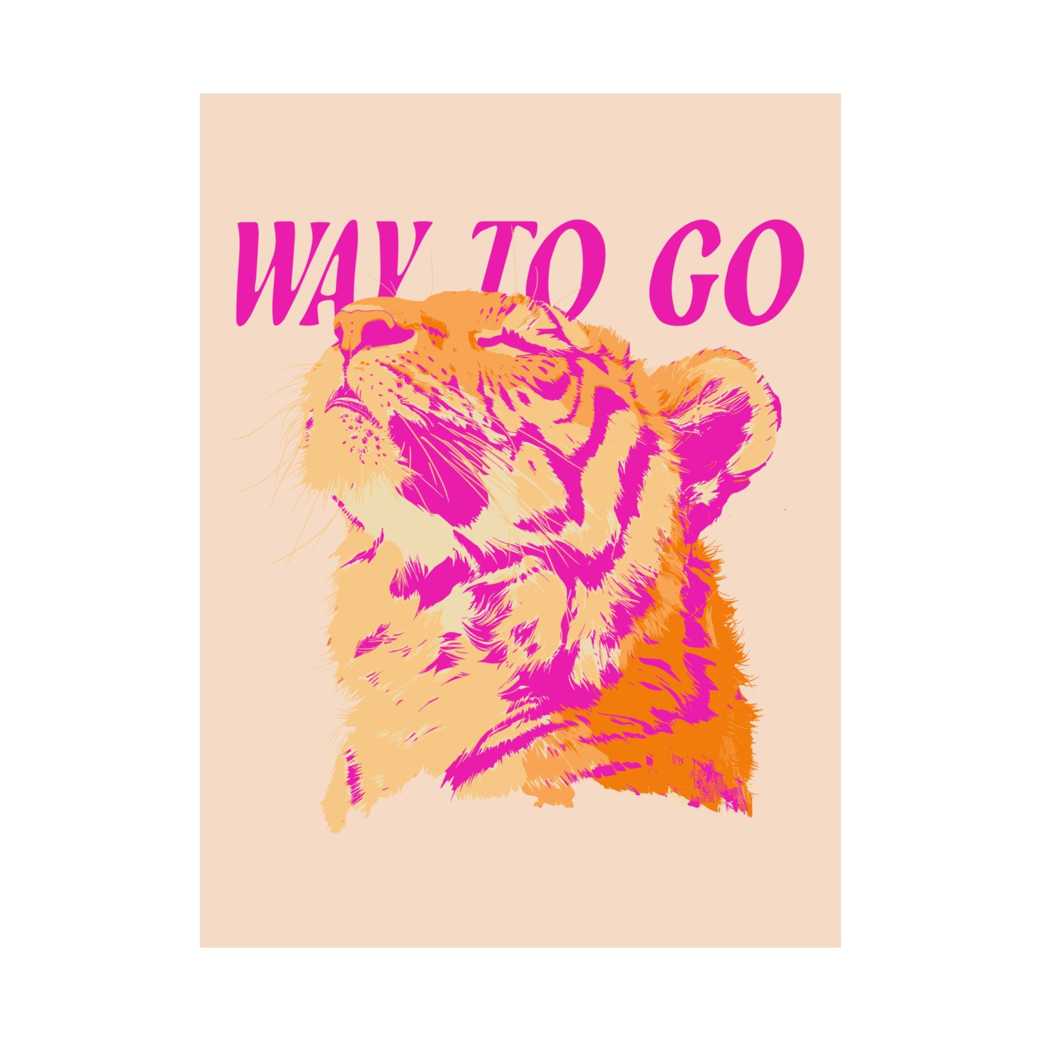 Way To Go Tiger Poster