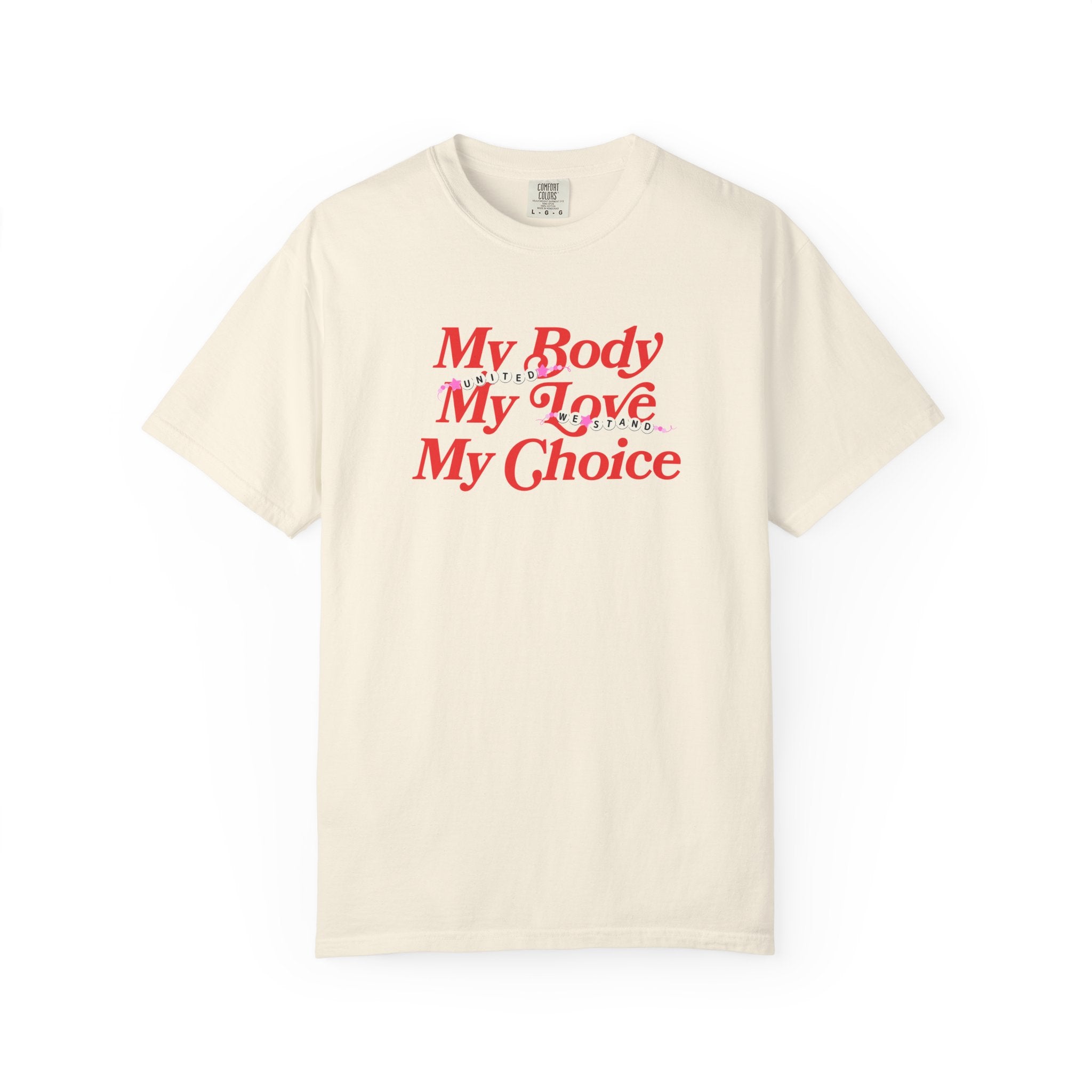 My Body My Love My Tee