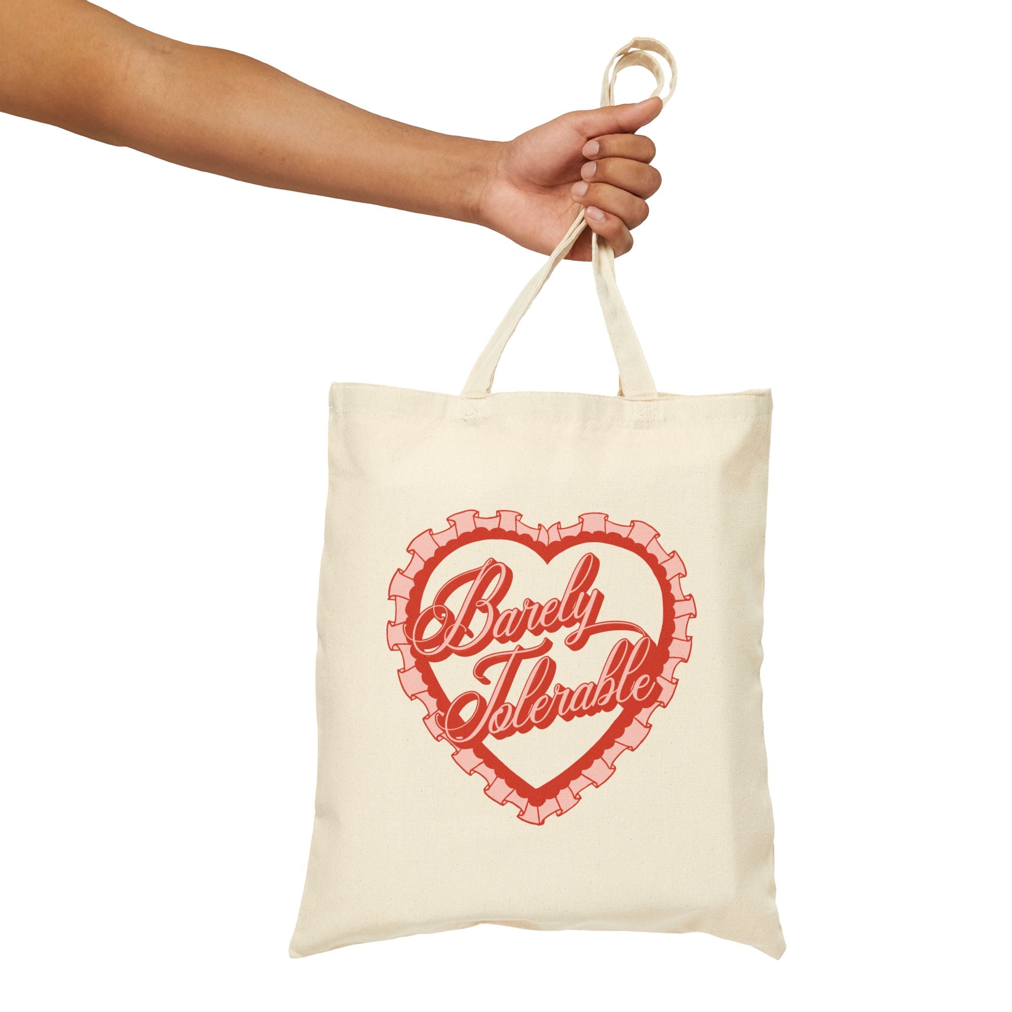 Barely Tolerable Canvas Tote Bag