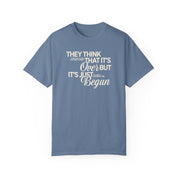 It's Just Begun Tee