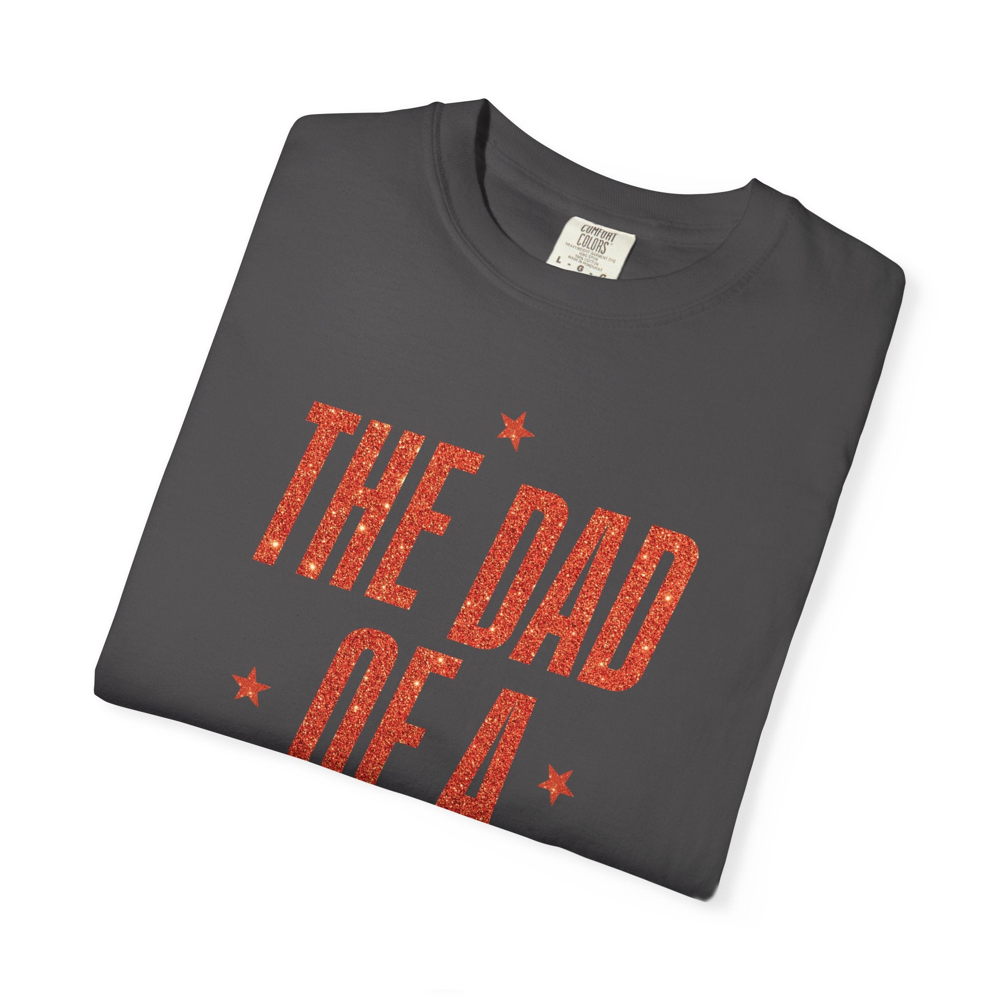 The Dad of a Showgirl Tee