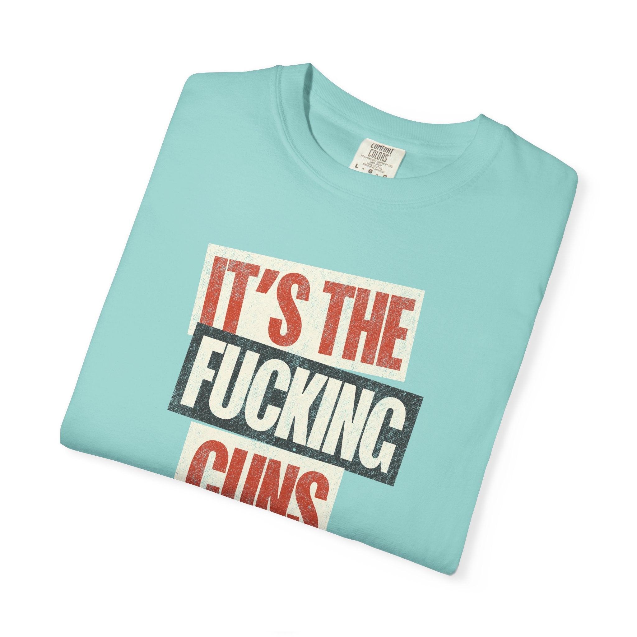 It's The Guns Tee
