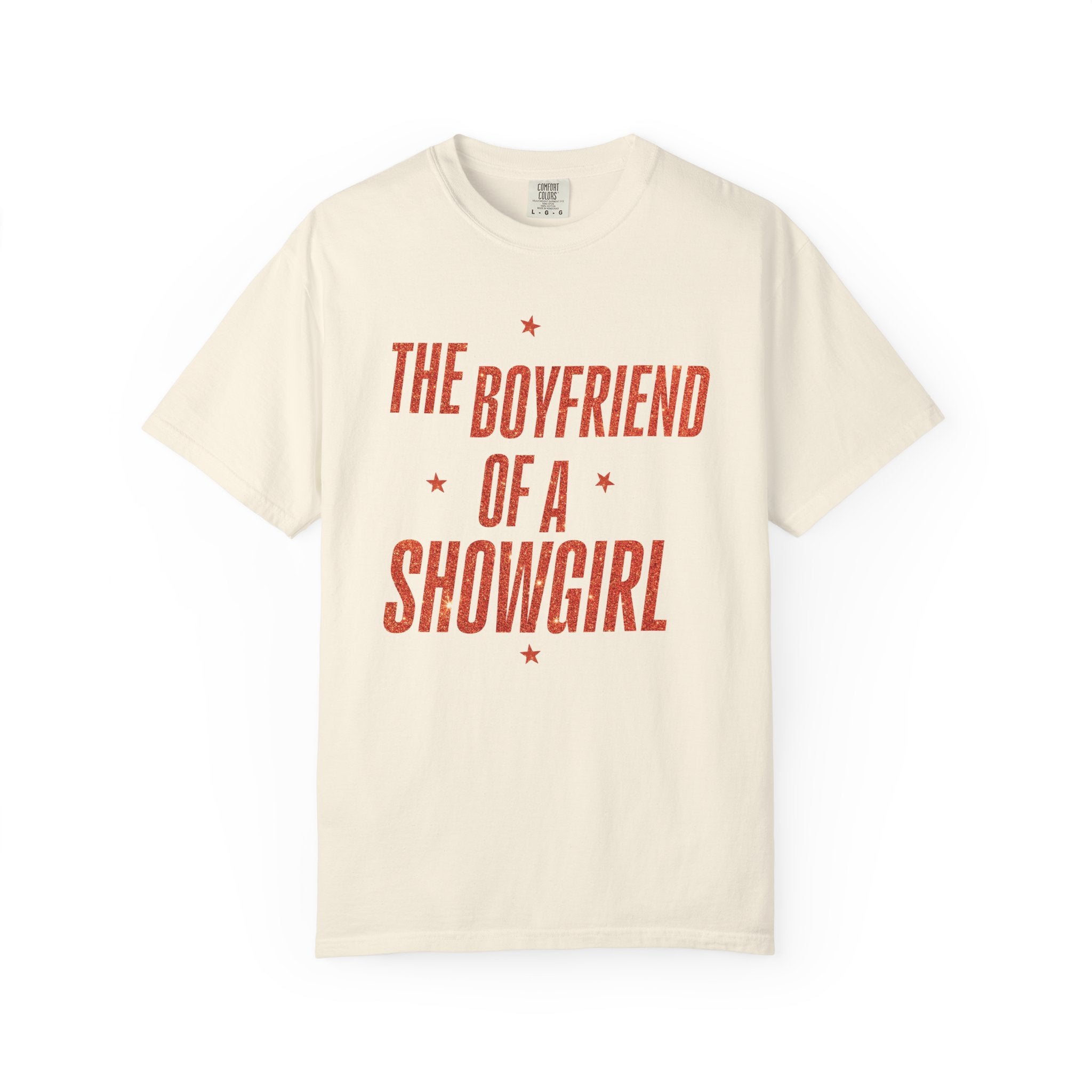 The Boyfriend a Showgirl Tee