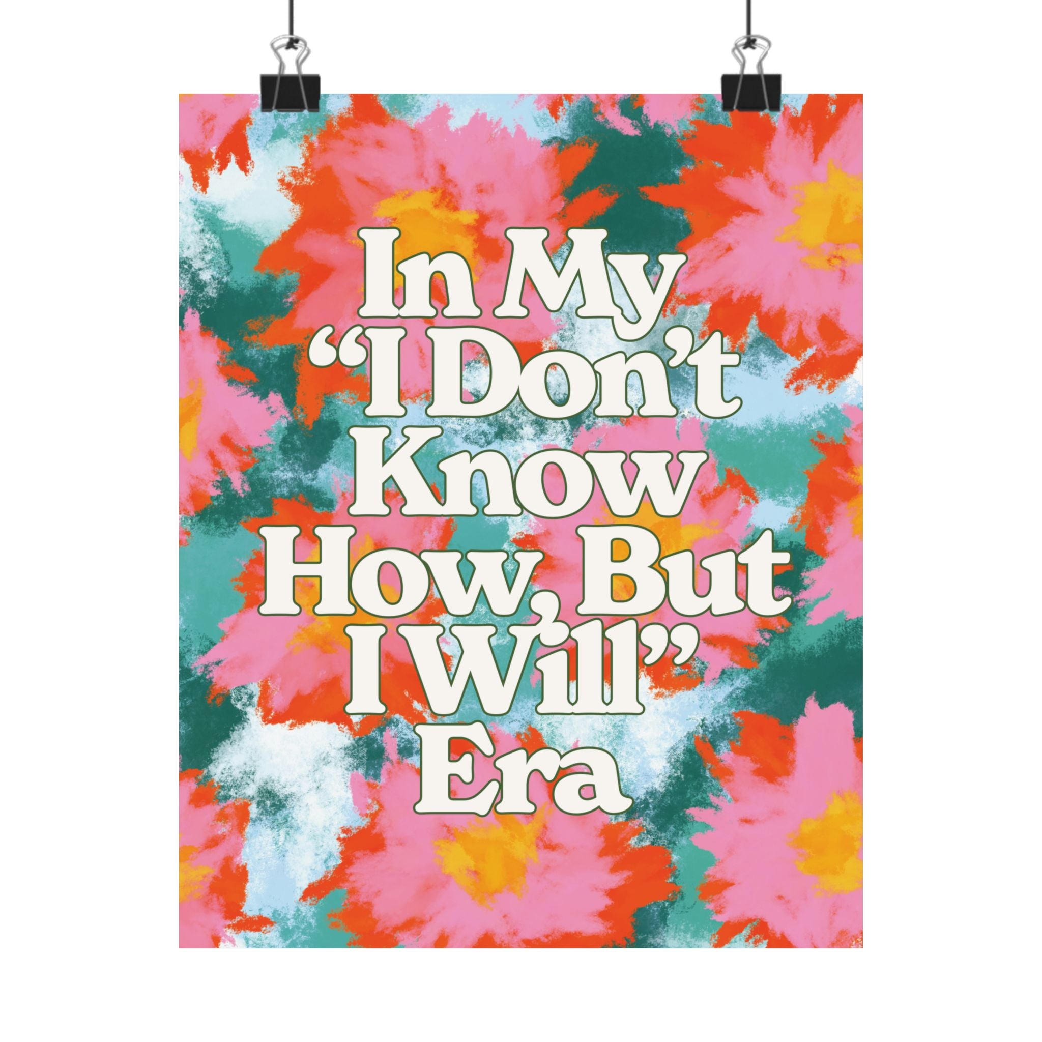 I Don't Know How But I Will Era Poster