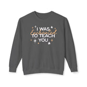 Enchanted to Teach You Lightweight Crewneck