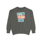 It's The Guns Crewneck