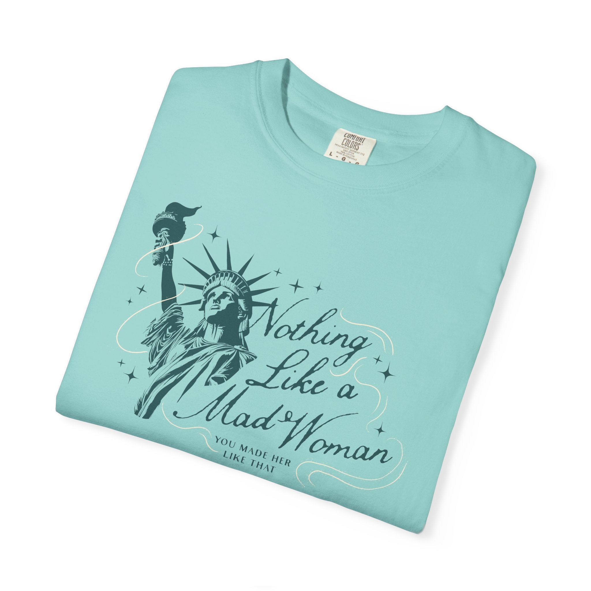 Mad Woman Liberty Tee