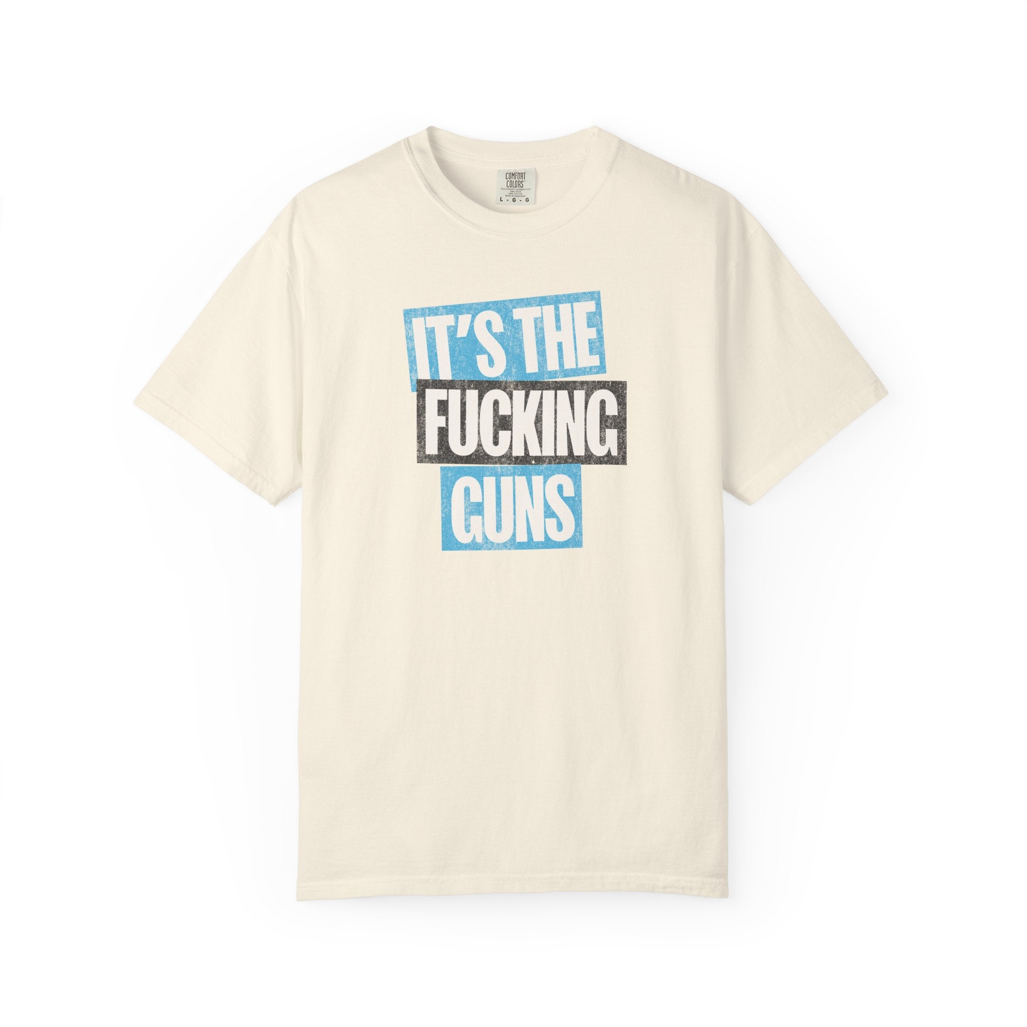 It's The Guns Tee