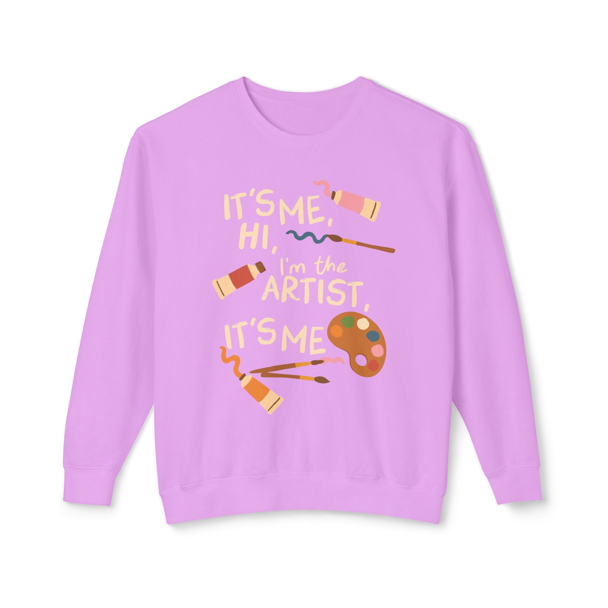 It's Me, Hi, I'm The Artist, It's Me Lightweight Crewneck