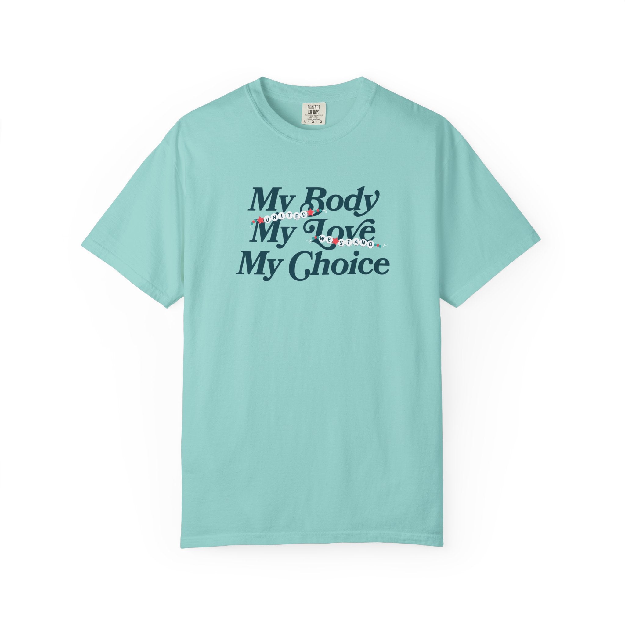 My Body My Love My Tee