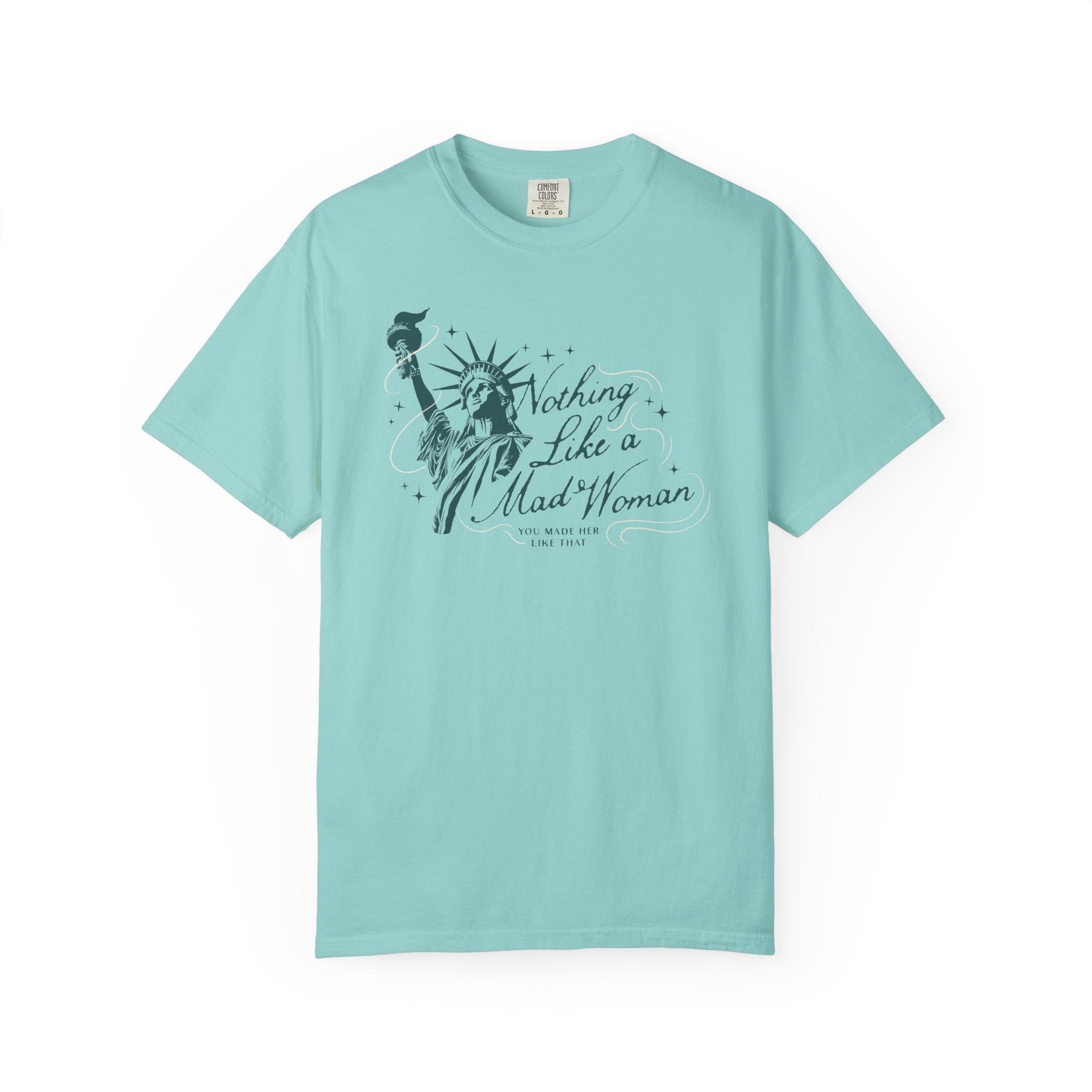 Mad Woman Liberty Tee