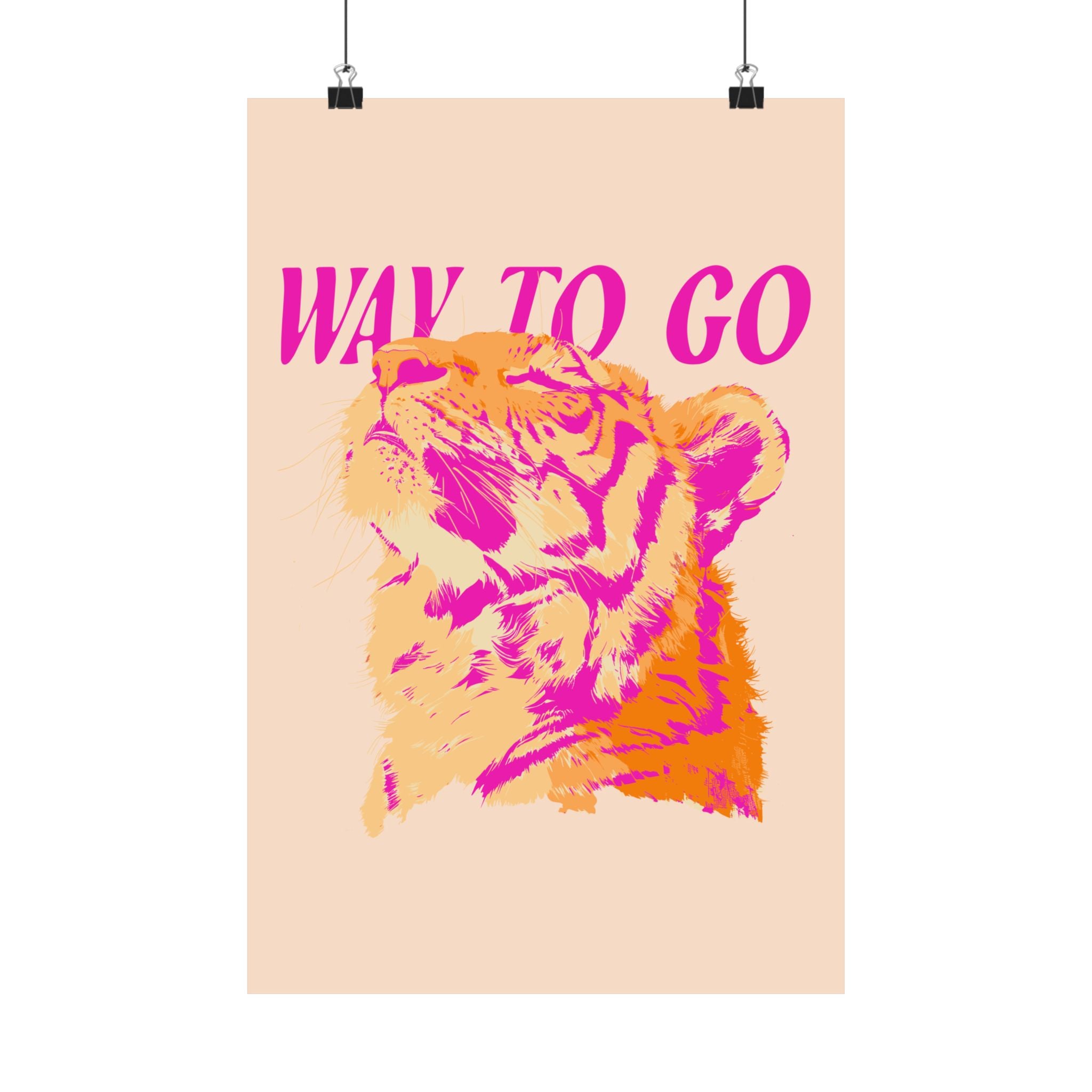 Way To Go Tiger Poster