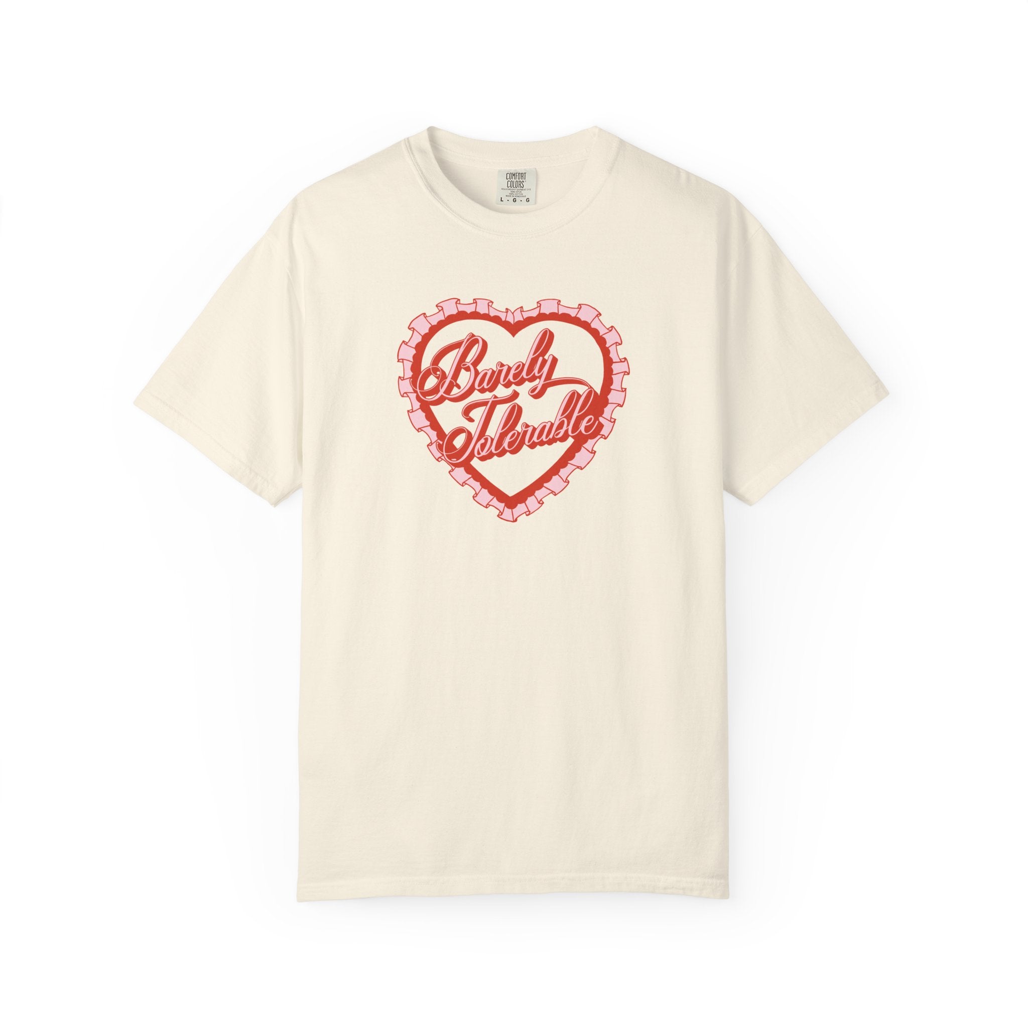 Barely Tolerable Tee