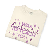 Enchanted to Teach You Tee