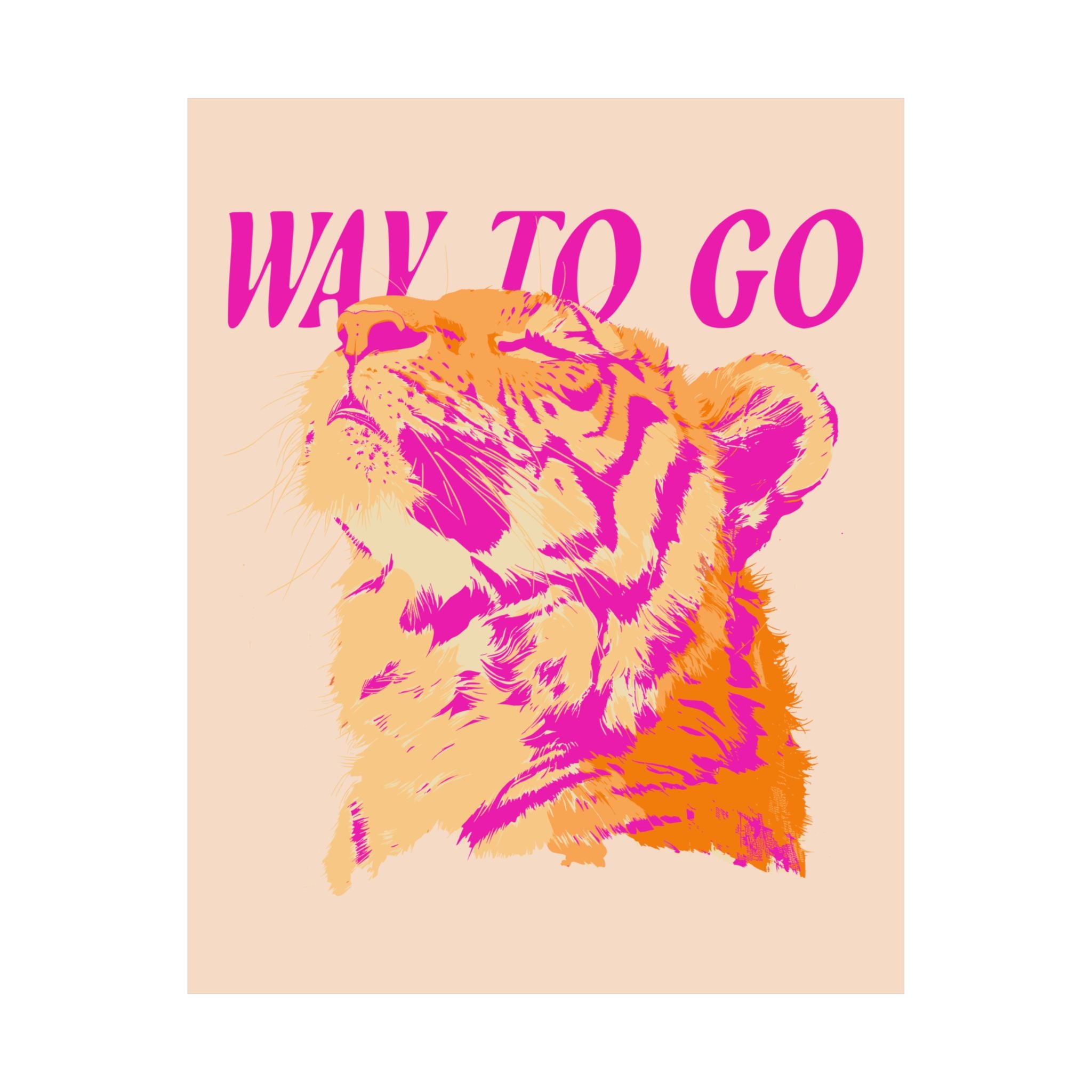 Way To Go Tiger Poster
