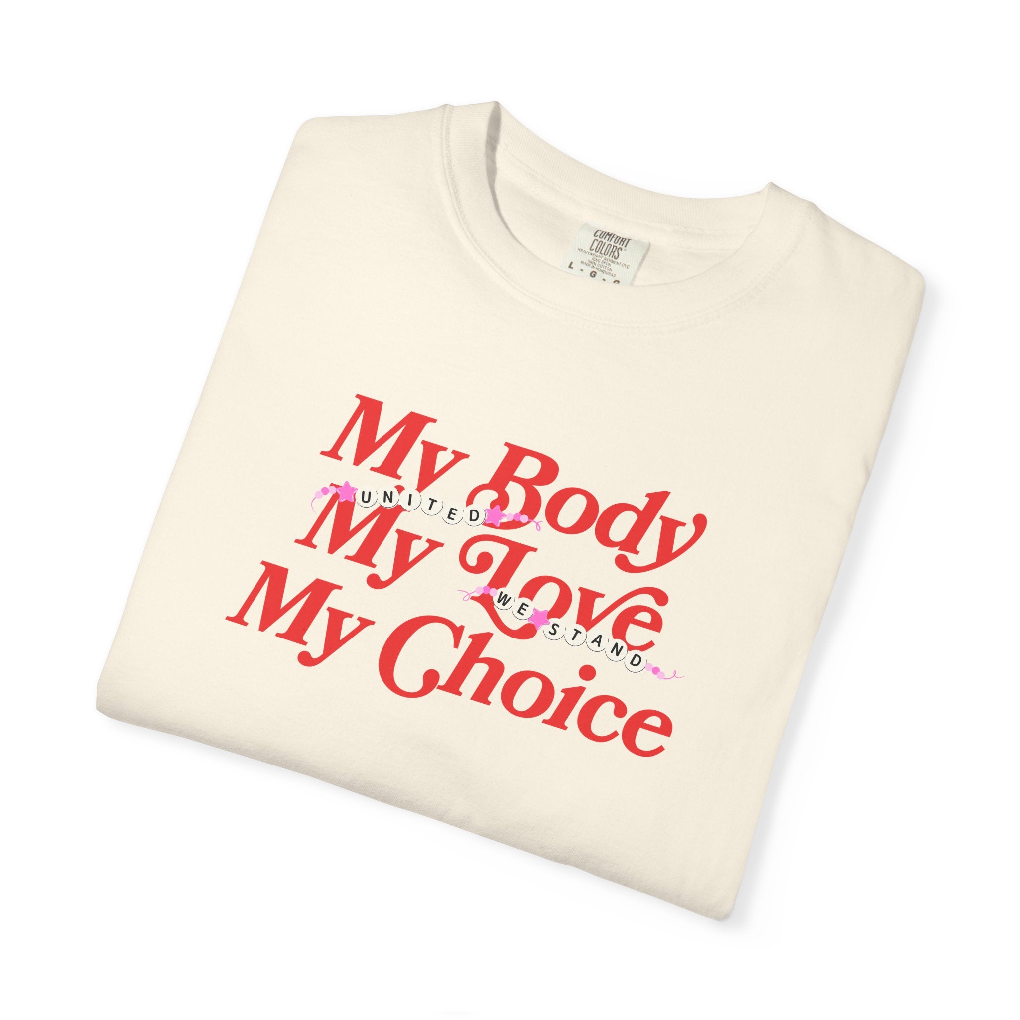 My Body My Love My Tee