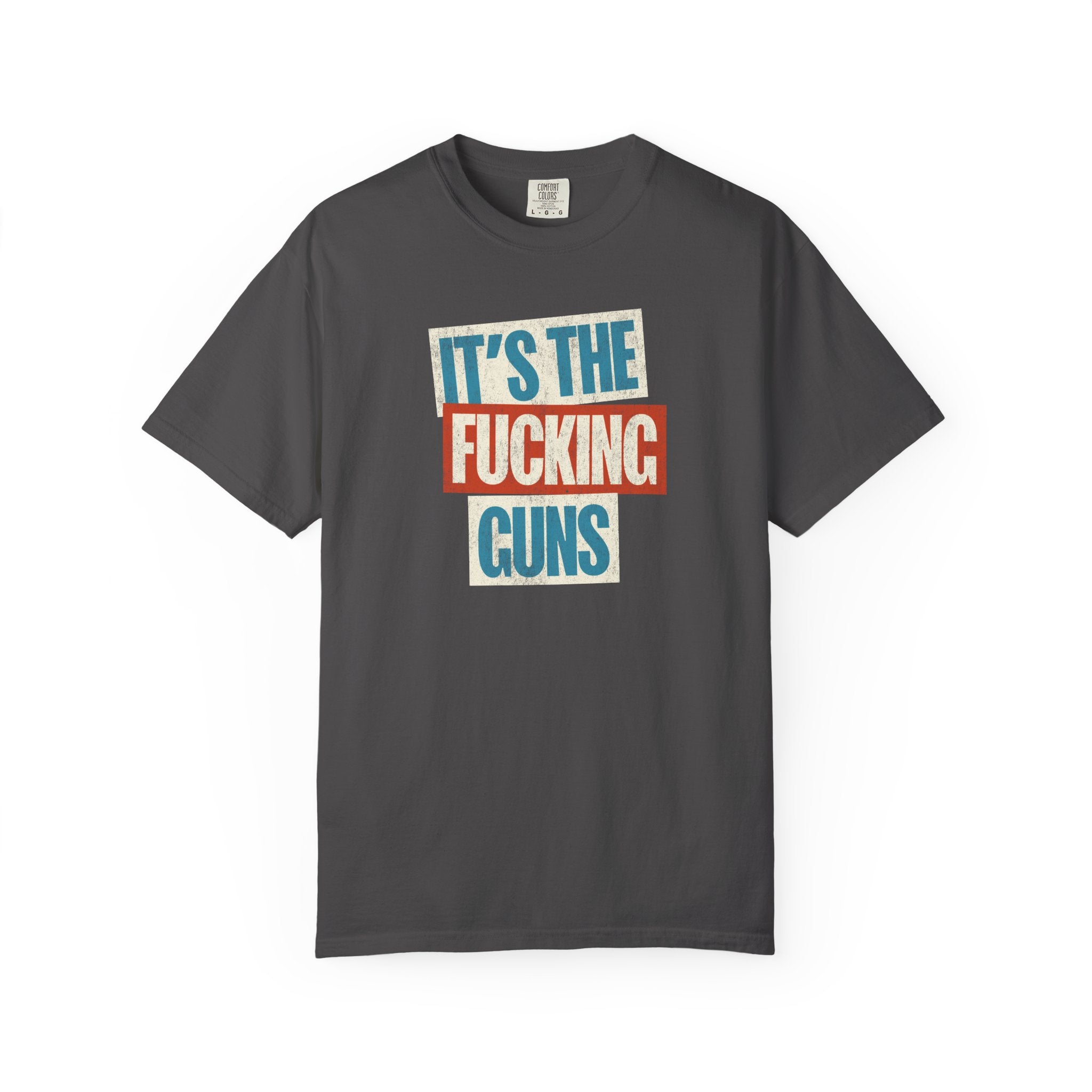 It's The Guns Tee