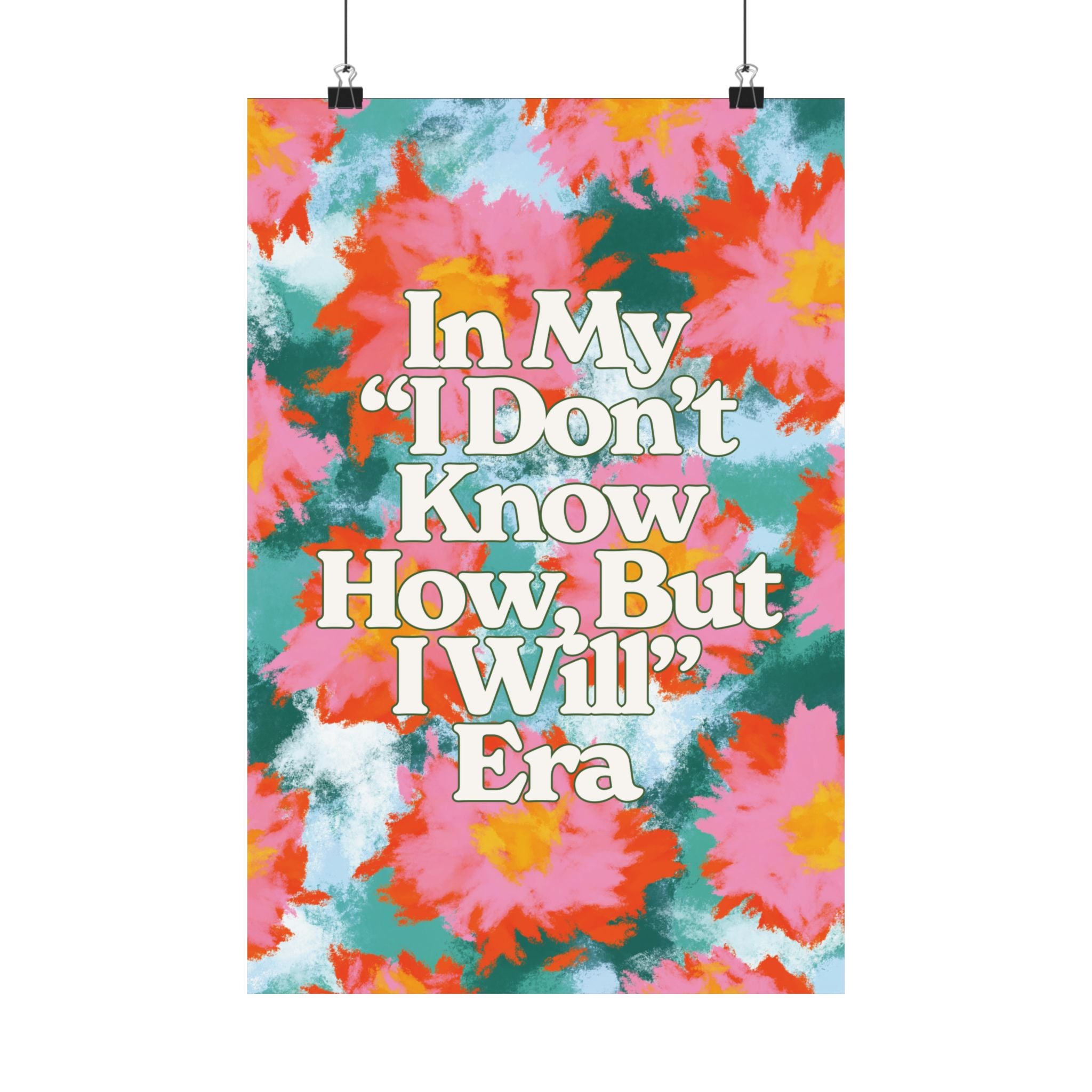 I Don't Know How But I Will Era Poster