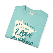 Mad as Hell Because I Love Minnesota Tee