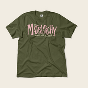 The Matriarchy Would Like a Word Tee in Hemp