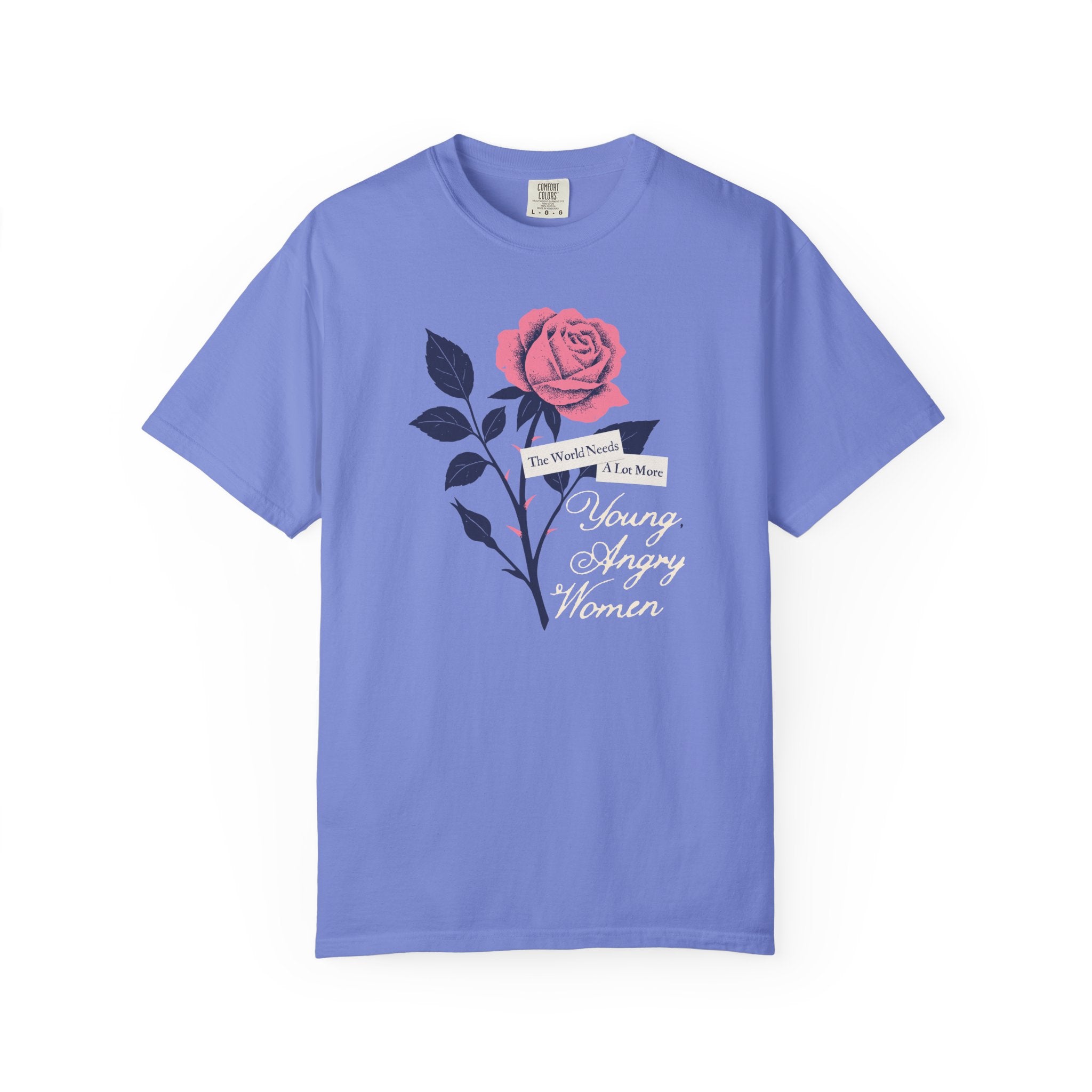 The World Needs Young, Angry Women Tee