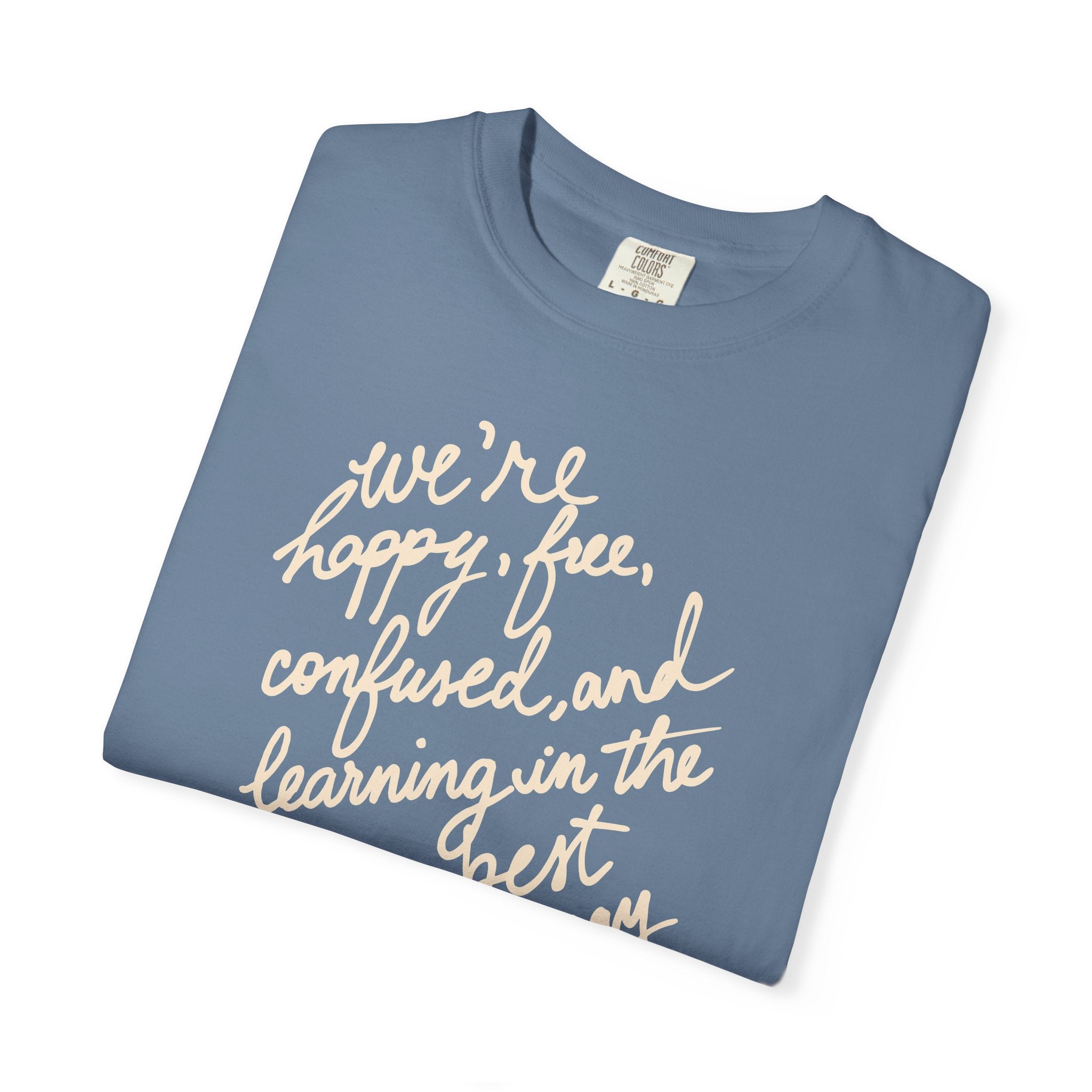 Learning in the Best Way Tee